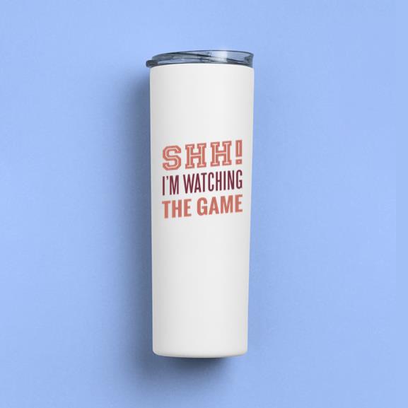 Shh Im Watching The Game Lettering Tumbler